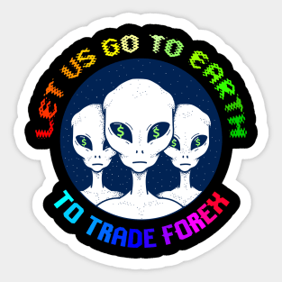 Let us go Earth to trade FOREX Sticker